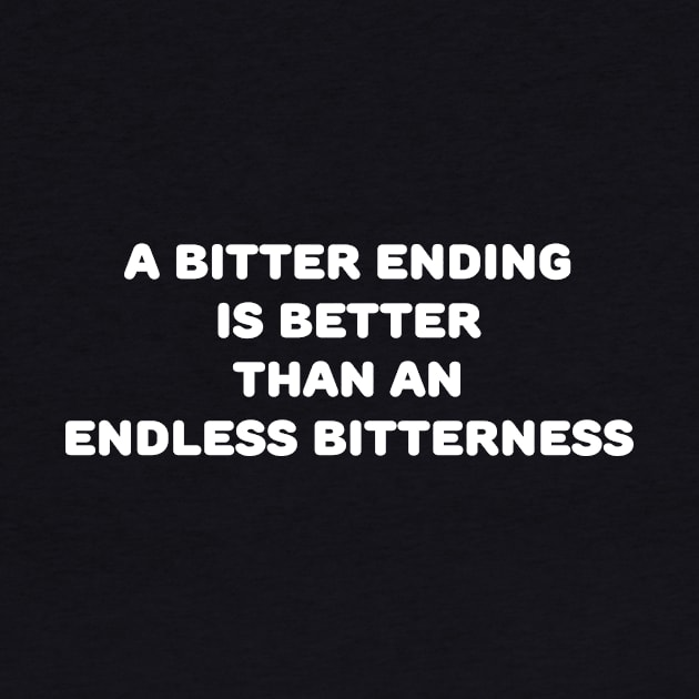 Bitter Ending by TheCosmicTradingPost